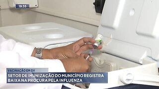 Vacinação em GV: Setor de imunização do município registra baixa na procura pela Influenza.