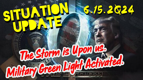 Situation Update 6.15.2Q24 ~ Q Drop + Trump u.s Military - White Hats Intel