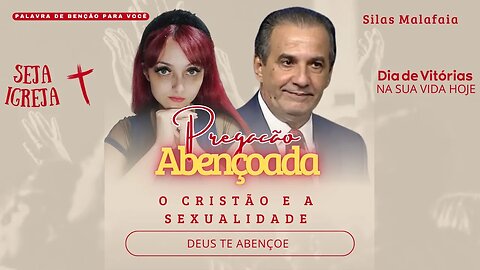 PREGAÇÃO ANTIGA COM SILAS MALAFAIA - O CRISTÃO E A SEXUALIDADE