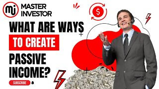 What are ways to create passive income today? | MASTER INVESTOR | FINANCIAL EDUCATION #shorts #free