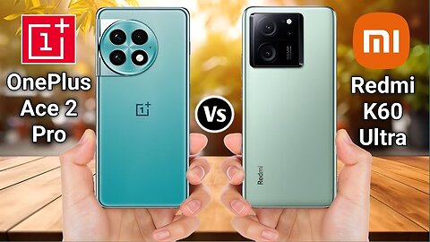 OnePlus Ace 2 Pro Vs Redmi K60 Ultra