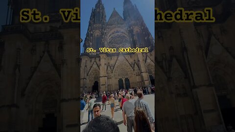 St. Vitus Cathedral || #bestplaceineurope #praguecity #praguevlog #short