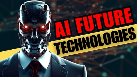 Mind-Blowing AI Future Technologies You won't Believe.