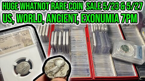 TONIGHT @ 7PM ET (& 5/27) Huge Rare Coin Auction: Ancient, World, & US Whatnot Sale Lot Viewing
