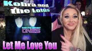 Kobra and the Lotus - Let Me Love You - Live Streaming With Just Jen Reacts