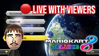 Mario Kart 8 Deluxe Live with Viewers