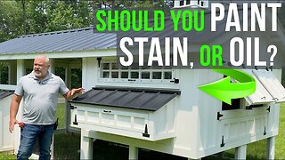 PAINT STAIN or OIL on your COOP? Be Informed!