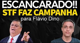 In Brazil it's wide open - Even the STF joins communist Flávio Dino's campaign. They are afraid