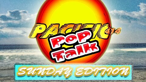 PACIFIC414 Pop Talk: Sunday Edition #Discord User Name Changes Coming #KarlUrban as #JohnnyCage?