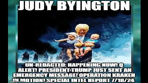 Judy Byington: Happening Now! Q Alert! President Trump Just Sent An Emergency Message!