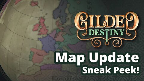 Map Update Sneak Peek! | Gilded Destiny: A Grand Strategy Game