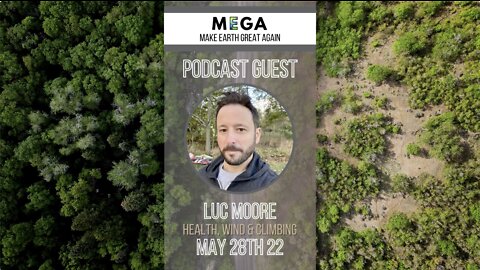 MEGApodcast - Health, Wind & Climbing - Luc Moore, HealthLocator