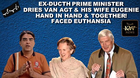 EX-Ducth Prime Minister | Dries Van Agt & His Wife Eugenie | Faced Euthansia | Khabarwala News