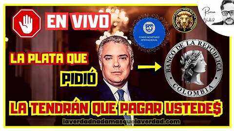 EN VIVO ✨ IVAN DUQUE GASTA AHORA PAGA DESPUÉS FMI - TERRIBLES DEUDAS - RESERVAS DE ORO ✅