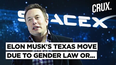 Elon musk texas move due to gender law or..