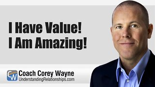 I Have Value! I Am Amazing!