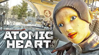 Atomic Heart Part 1