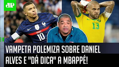 "EU QUERO MAIS é que o Daniel Alves..." Vampeta POLEMIZA e MANDA RECADO a Mbappé antes da Copa!
