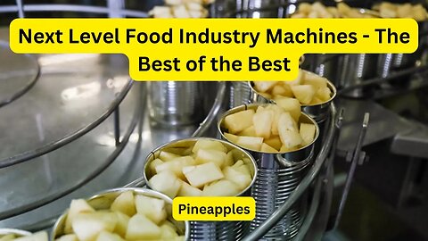 Next Level Food Industry Machines - The Best of the Best