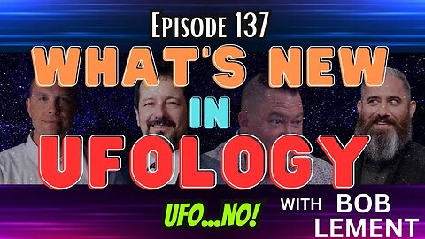 What's new in ufology with Bob LeMent