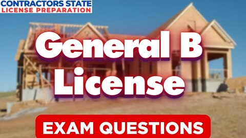 General B California Contractors License Exam