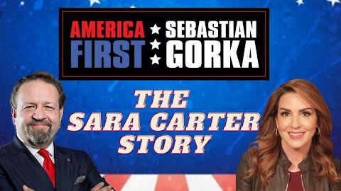 The Sara Carter story. Sara Carter with Sebastian Gorka on AMERICA First
