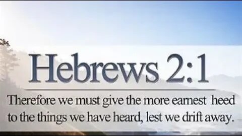 Sunday Night Bible Study! Hebrews 2-