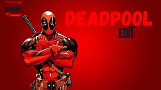 Deadpool Transition Edit