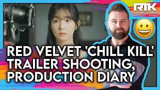 RED VELVET (레드벨벳) - 'Chill Kill' Trailer Shooting, Production Diary (Reaction)