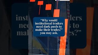 Dark Pools Trading: The Underground Market You Should Know About