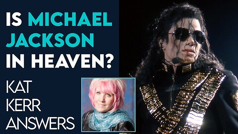 Kat Kerr: Is Michael Jackson In Heaven? | Jan 2 2024