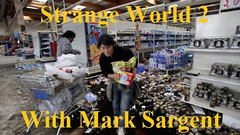 Strange World Episode 2 - Empty Shelves Part 1 - Mark Sargent ✅