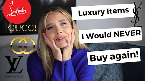 Brands I'll NEVER buy! 5 luxury purchases I regret, s don't waste your money!