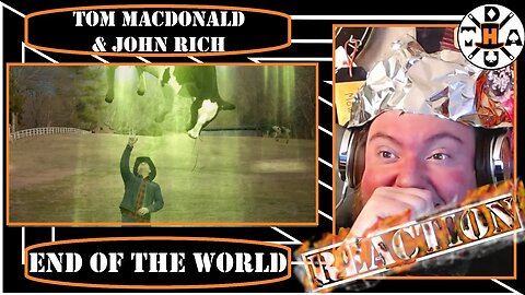 Tin Foil Hat Time! "End Of The World" - Tom MacDonald ft. John Rich REACTION | This Video IS SO GOOD