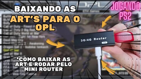 Guia Completo: Baixando e Utilizando ART no OPL Manager para Melhorar suas Capinhas (Mini Router)