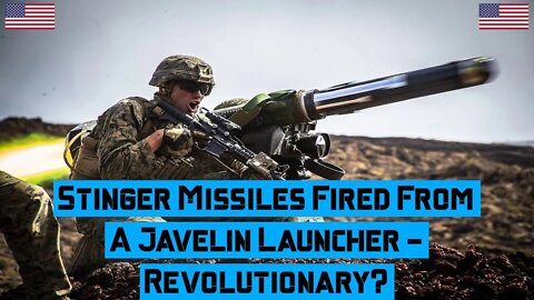Stinger Missiles Fired From A Javelin Launcher - Revolutionary? #javelin #stinger