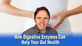 How Digestive Enzymes Can Help Your Gut Health