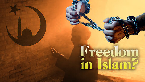 Freedom in Islam?