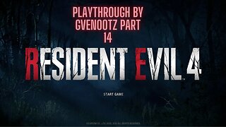Resident Evil 4 GamePlay Part 14