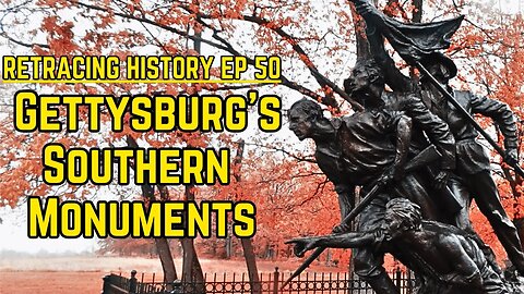 Exploring Gettysburg's Southern Monuments | Retracing History Ep 50