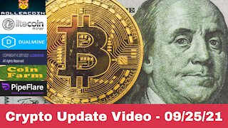 Crypto Update Video - 09/25/2021 - Rollercoin, LTCMiner, DualMine, and More!!!