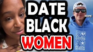 Black Women Upset 50 Dates 50 States Matthew Wurnig Wont Date Black Women Reason Revealed