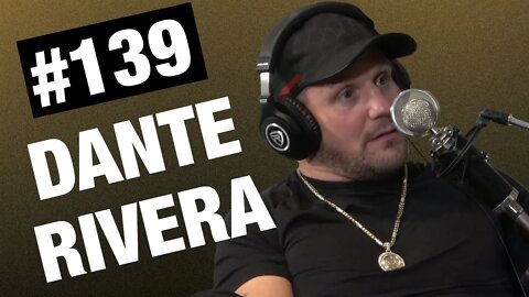 Dante Rivera Talks Fighting Goliath | Episode #139 | Champ and The Tramp