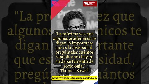 38. La próxima vez que algunos académicos te digan lo importante - Thomas Sowell