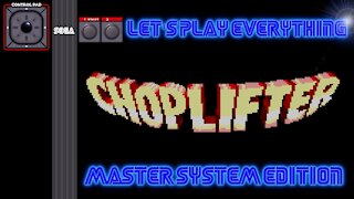 Let's Play Everything: Choplifter (SMS)