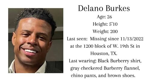 MISSING 26 YR OLD DELANO BURKES | Missing in Houston, TX