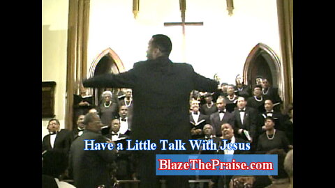 Have a Little Talk with Jesus - Filmed at City Temple Church-1998- by Caleb Crump -Blaze The Praise