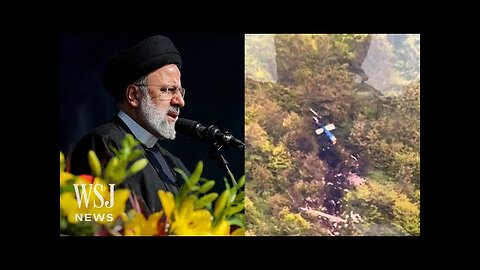 Iran’s President Raisi Killed in Helicopter Crash |