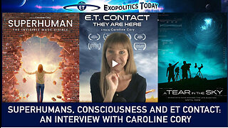 Superhumans, Consciousness and ET Contact: An Interview with Caroline Cory