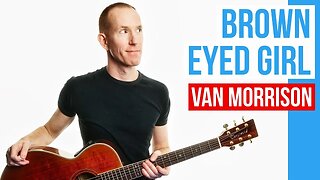 Brown Eyed Girl ★ Van Morrison ★ Guitar Lesson Acoustic Tutorial [with PDF]